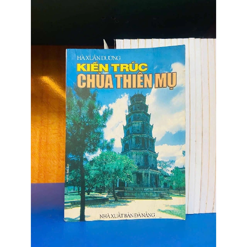 Kiến trúc chùa Thiên Mụ - Hà Xuân Dương 723706