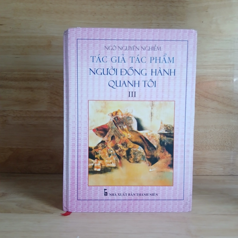 Tác Giả Tác Phẩm - Người Đồng Hành Quanh Tôi (Tập 1, 2, 3, 6) - Ngô Nguyên Nghiễm 420501