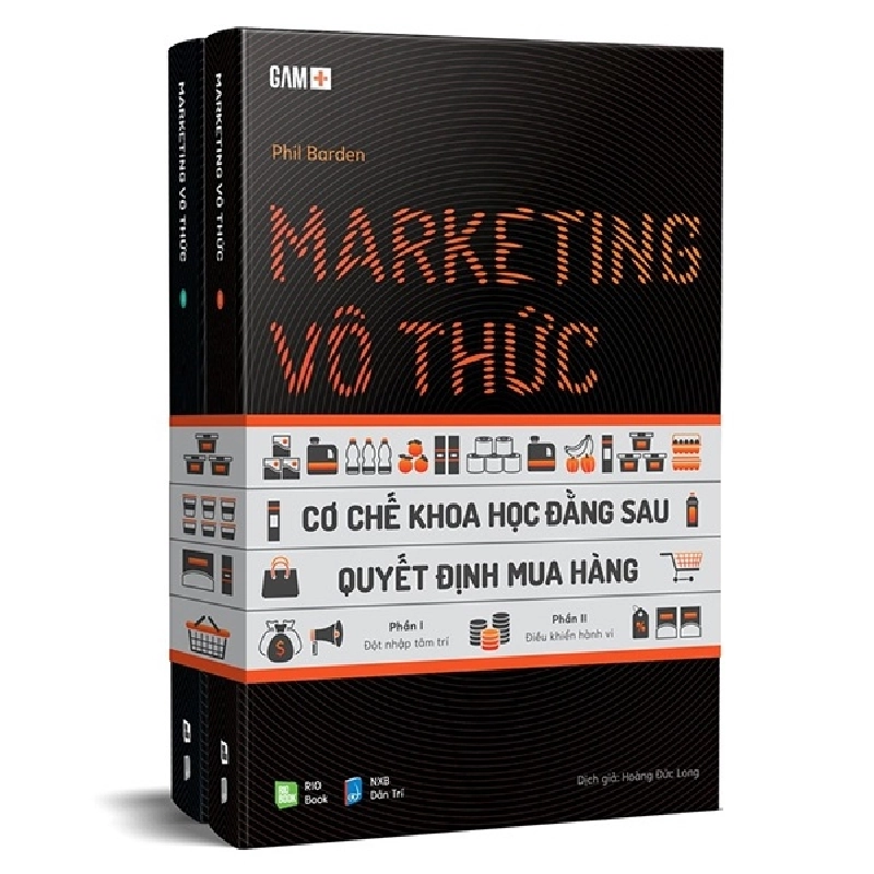 GAM+ Marketing Vô Thức - Cơ Chế Khoa Học Đằng Sau Quyết Định Mua Hàng (Gồm 2 Phần) - Phil Barden 295889