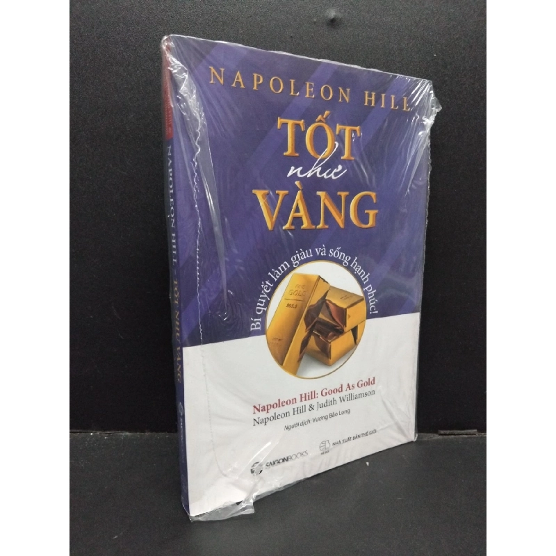 Napoleon Hill - Tốt như vàng Napoleon Hill & Judith Williamson mới 100% rách seal HCM.ASB1309 917210