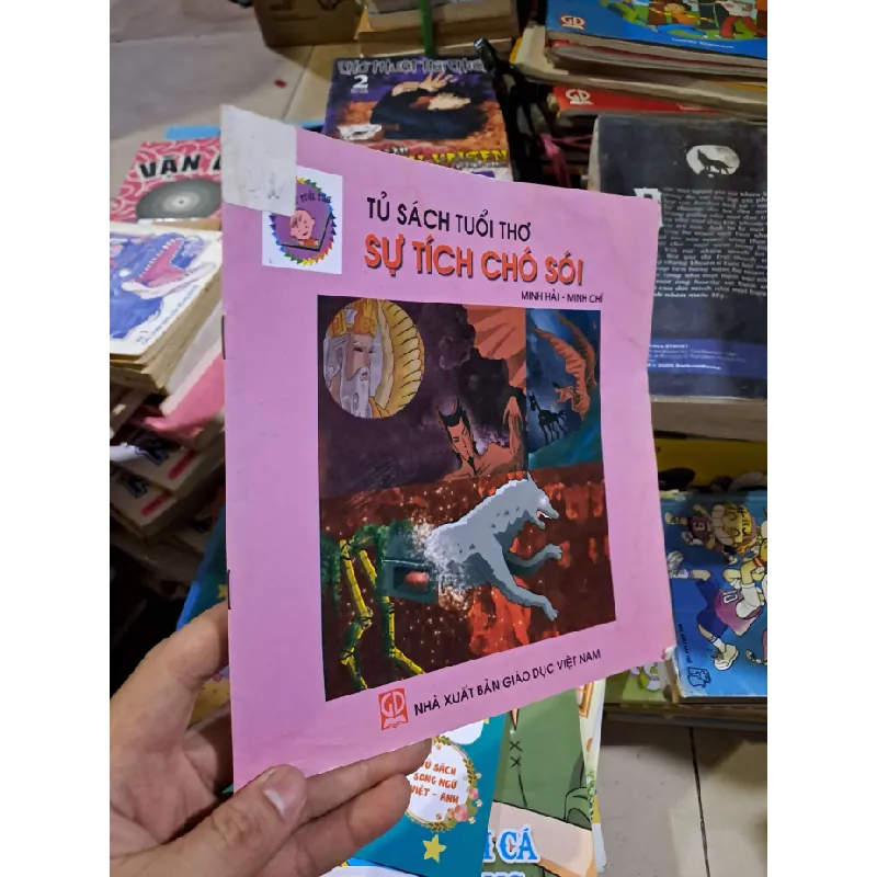 Sự tích chó sói - Minh Hải - Minh Chí - - TẶNG SÁCH CŨ - HCM0111 Blogmeo 281125 710710