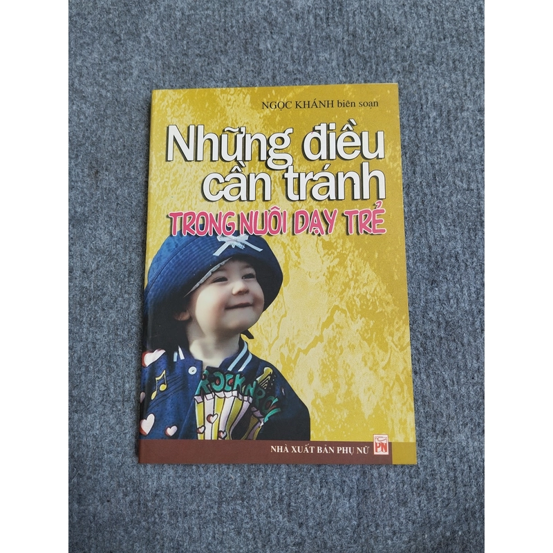 NHỮNG ĐIỀU CẦN TRÁNH TRONG NUÔI DẠY TRẺ 545816