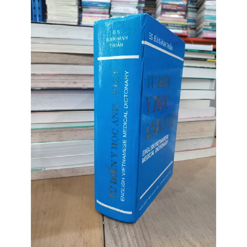 Từ điển Y học Anh-Việt - BS. Bùi Khánh Thuần 704192