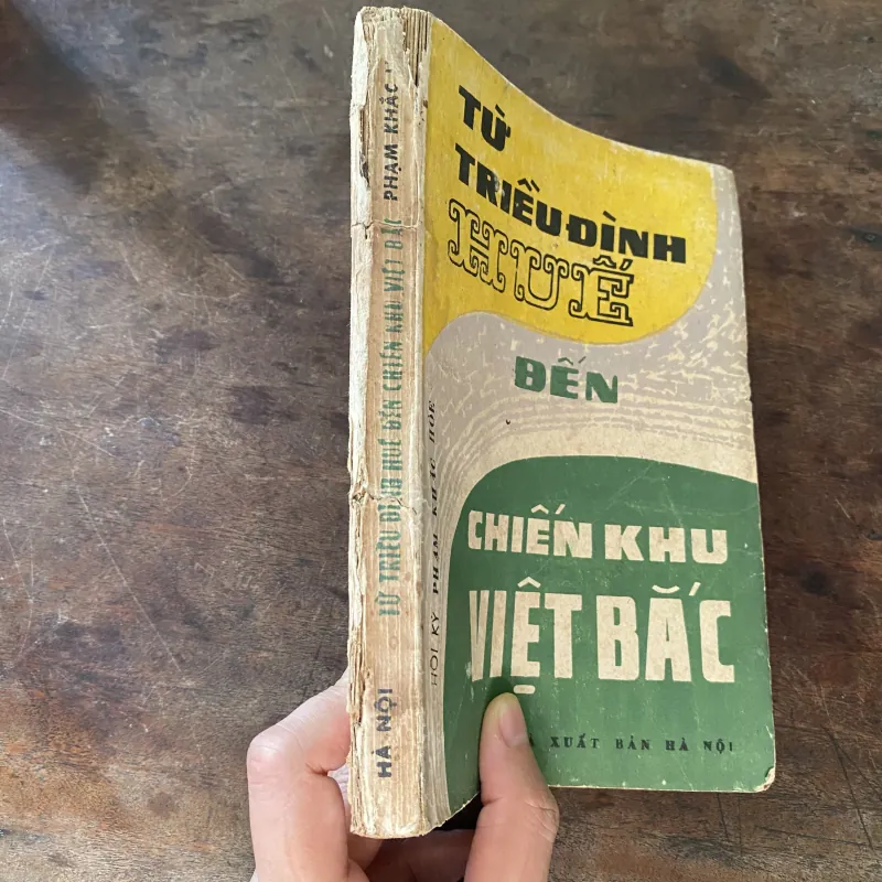 Từ triều đình Huế đến chiến khu Việt Bắc 797841