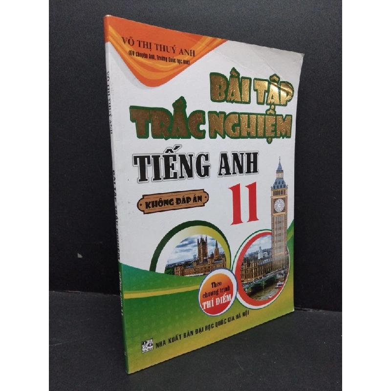 Bài tập trắc nghiệm tiếng Anh 11 mới 80% ố 2017 HCM1710 Võ Thị Thúy Anh GIÁO TRÌNH, CHUYÊN MÔN 303369