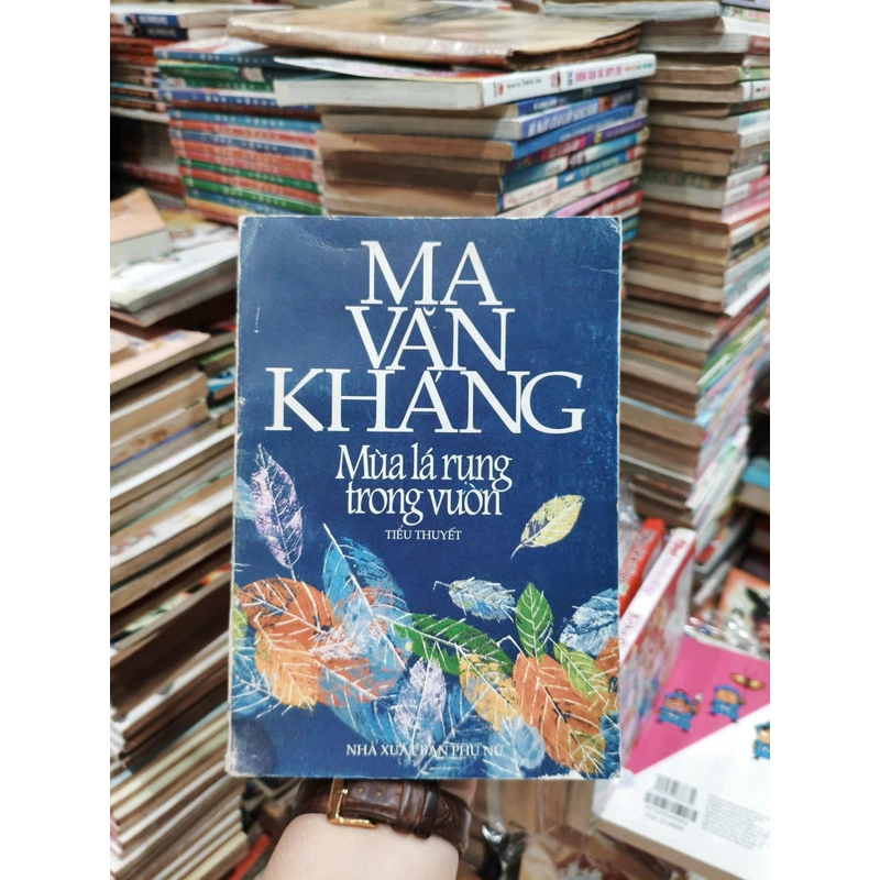 Mùa Lá Rụng Trong Vườn - Ma Văn Kháng 540628