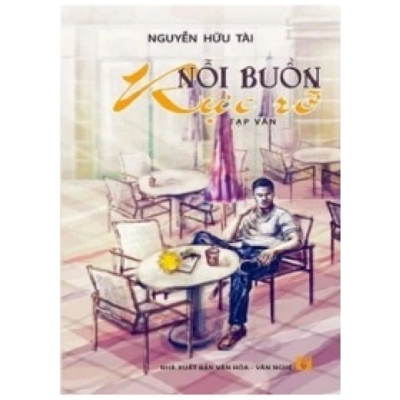 Nỗi Buồn Rực Rỡ - Nguyễn Hữu Tài 404099