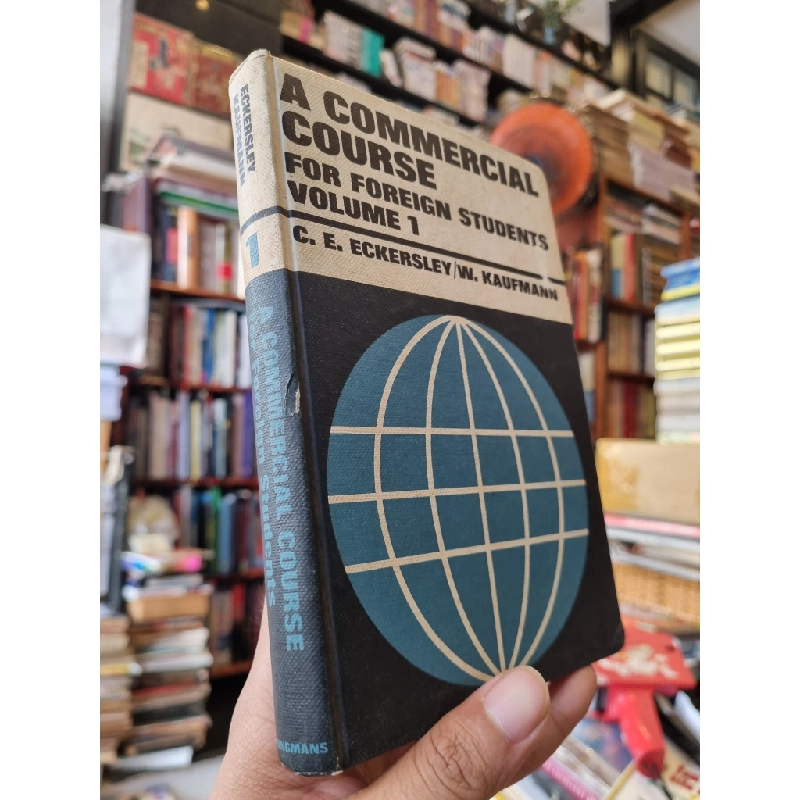 A COMMERCIAL COURSE FOR FOREIGN STUDENTS (Vol 1) - Eckersley & Kaufmann (1965) 149752