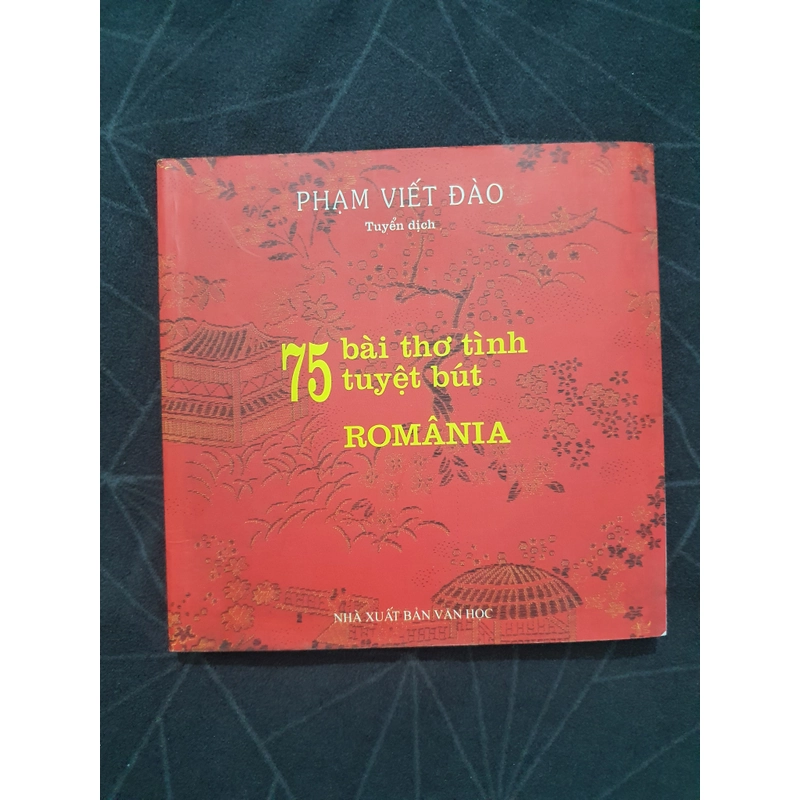 "75 bài thơ tình tuyệt bút Romania" - Phạm Viết Hào 518313