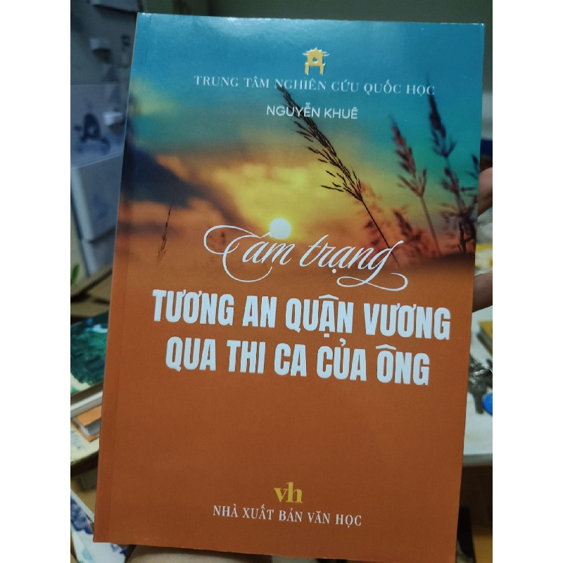 Tâm trạng Tương An Quận Vương - 2023 - 257 trang - LỊCH SỬ - CHÍNH TRỊ - TRIẾT HỌC - ANTQ2011-16 921029