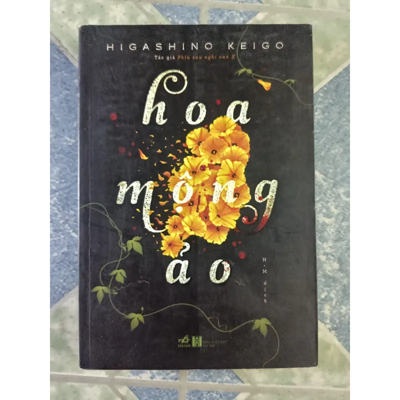 Hoa mộng ảo - Higashino Keigo 712405
