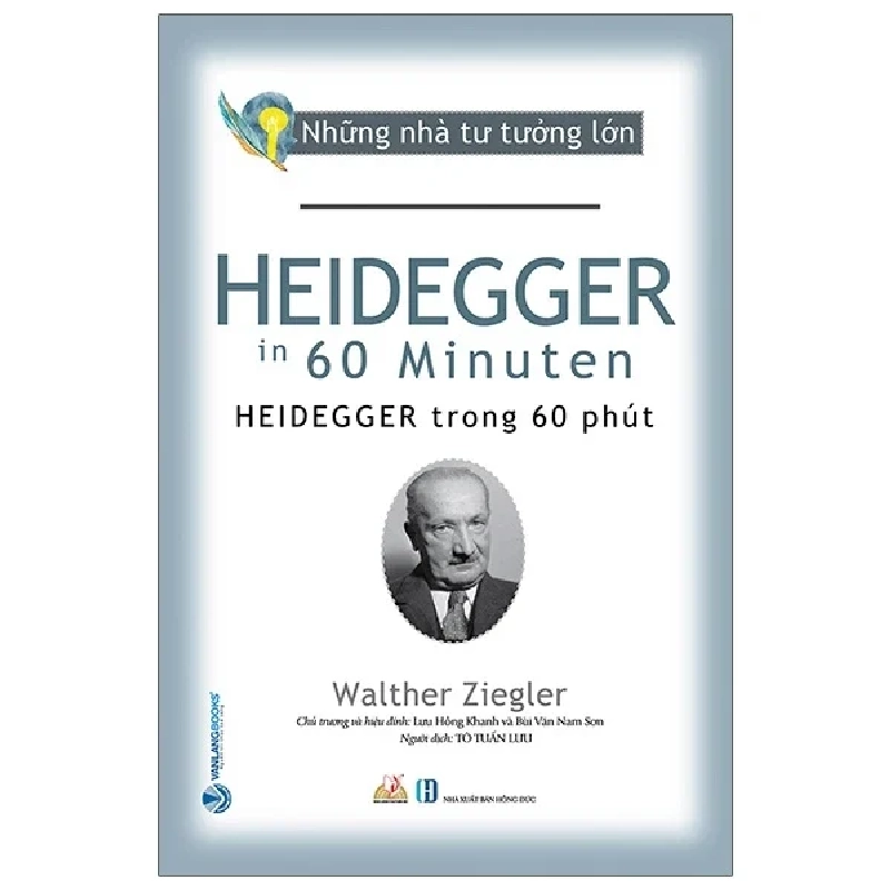 Những Nhà Tư Tưởng Lớn - Heidegger Trong 60 Phút - Walther Ziegler 281228