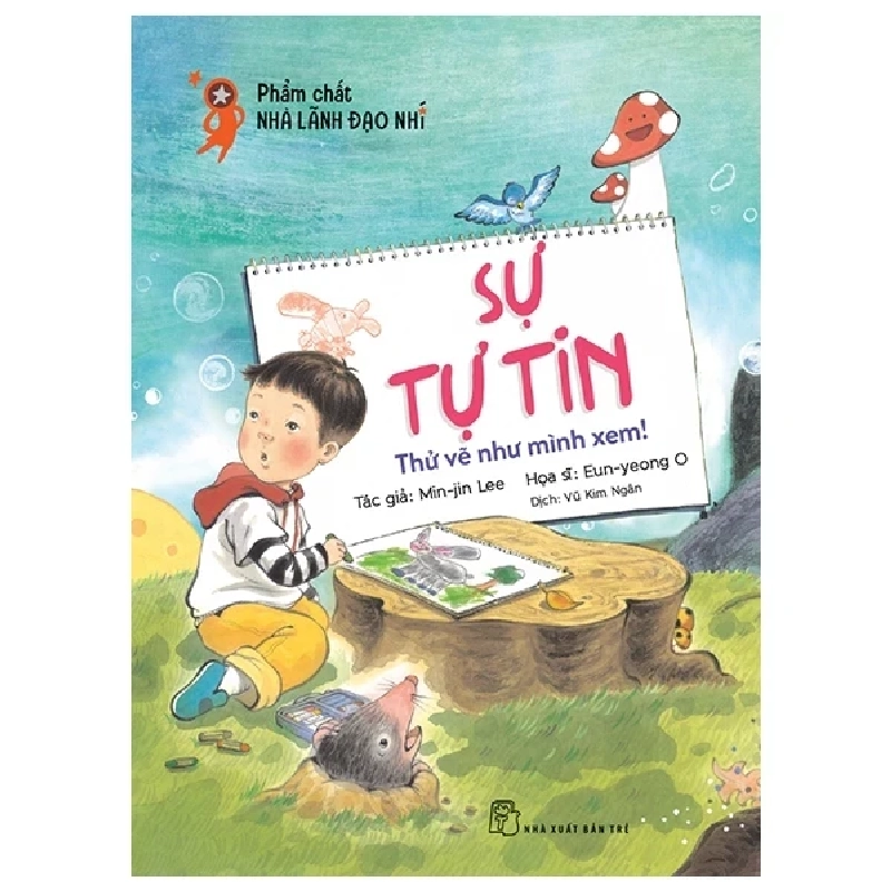 Phẩm Chất Lãnh Đạo Nhí - Sự Tự Tin - Thử Vẽ Như Mình Xem! - Min Jin Lee, Eun Yeong O 330484