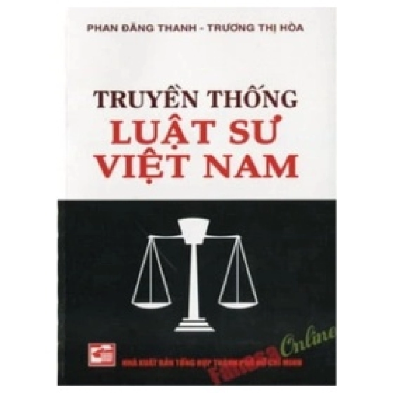 Truyền Thống Luật Sư Việt Nam - Phan Đăng Thanh, Trương Thị Hòa 404039