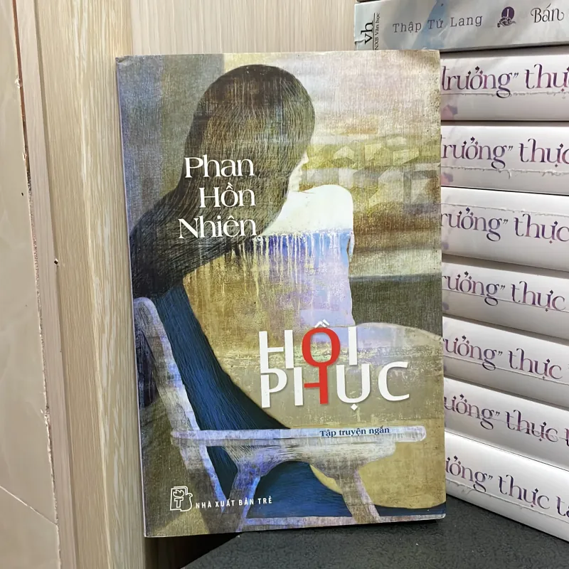 (tập truyện ngắn) - Hồi Phục - Phan Hồn Nhiên 990159