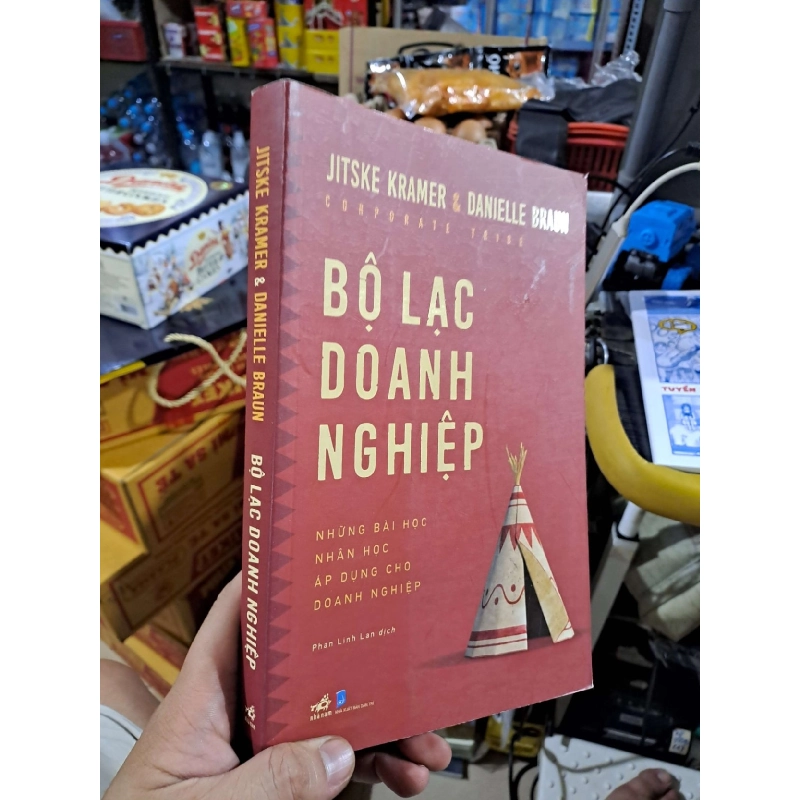 Bộ Lạc Doanh Nghiệp - Corporate Tribe - Những Bài Học Nhân Học Áp Dụng Cho Doanh Nghiệp - Danielle Braun, Jitske Kramer - 2022 mới 90% - KINH TẾ - TÀI CHÍNH - CHỨNG KHOÁN - HMT3012 924203