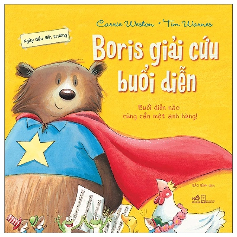 Ngày đầu đến trường - Boris giải cứu buổi diễn - Carrie Weston , Tim Warnes 2022 New 100% HCM.PO 30264