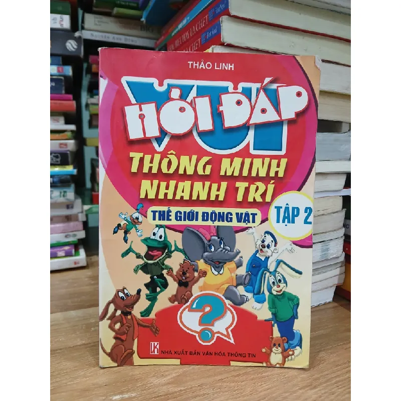 Hỏi đáp vui thông minh nhanh trí- tập 2- Thảo Linh 601775