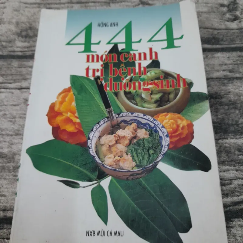Món ăn bài thuốc- 444 MÓN CANH trị bệnh dưỡng sinh. Tác giả Hồng Anh 747691