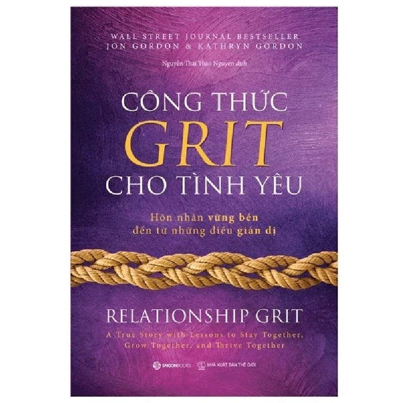 Công thức Grit cho tình yêu_135K - Jon Gordon , Kathryn Gordon - 2022 - Saigonbooks Rebooks.vn 942054