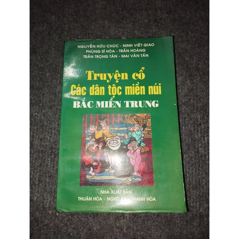 TRUYỆN CỔ CÁC DÂN TỘC MIỀN NÚI BẮC MIỀN TRUNG 957930