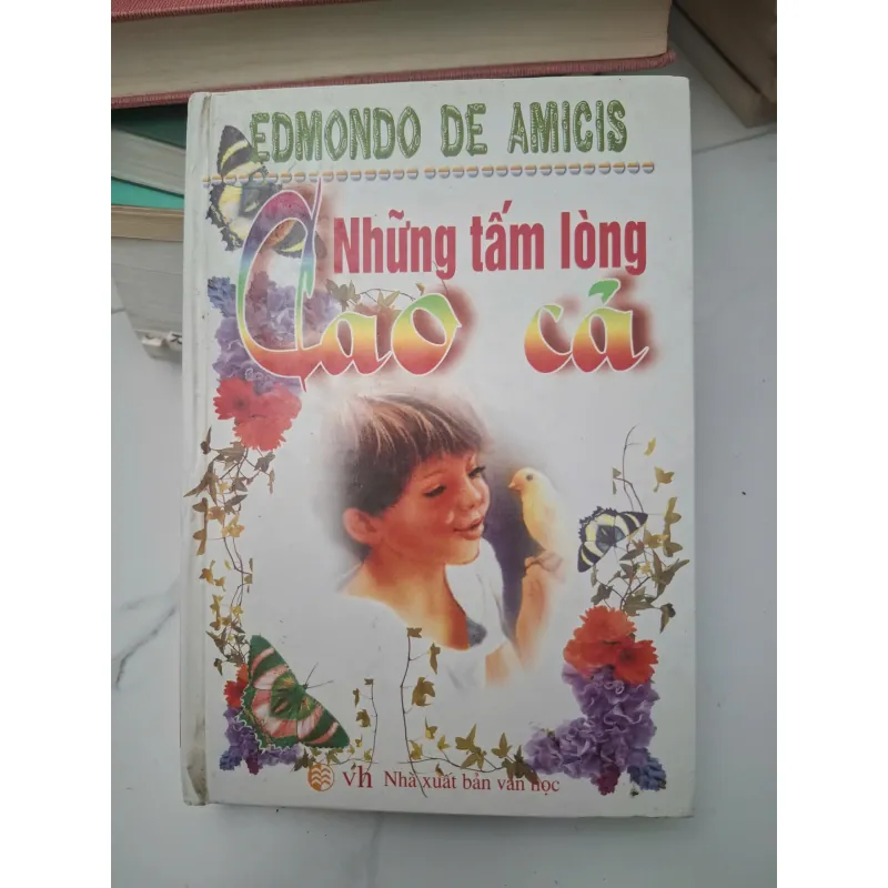 Những tấm lòng cao cả - Edmondo De Amicis - Tiểu thuyết thiếu nhi 696249
