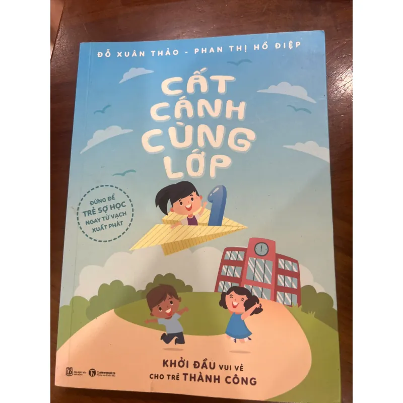 Cất cánh cùng lớp 1 - Khởi đầu vui vẻ cho trẻ thành công - mới 90% 781339