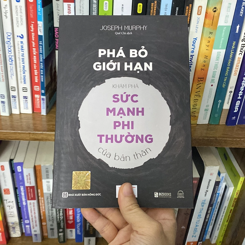 Phá bỏ giới hạn khám phá sức mạnh phi thường của bản thân joseph murphy 519346