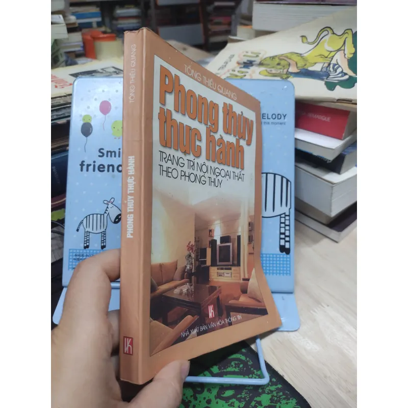 Sách: Phong thuỷ thực hành trang trí nội ngoại thất theo Phong thuỷ (A3)- Tống Thiều Quang 689927