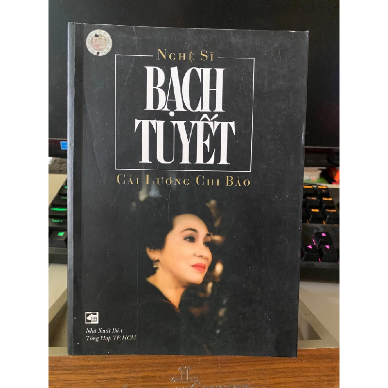 Nghệ Sĩ Bạch Tuyết- Cải Lương Chi Bảo- NXB Tổng hợp Tp HCM 2004- Sách lưu kho mới 90% 443192