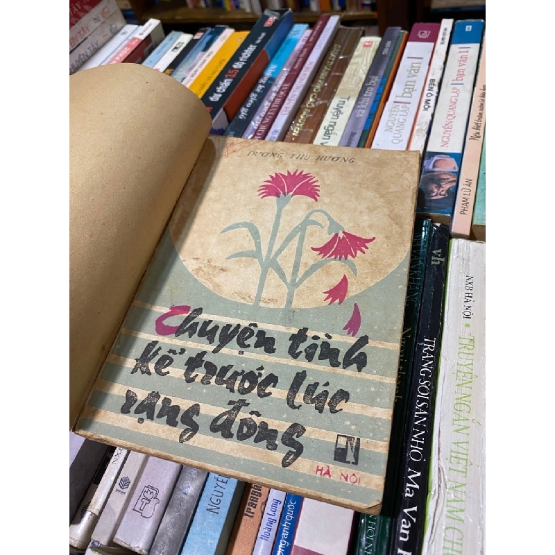 Chuyện tình kể lúc trước rạng đông - Dương Thu Hương 366543