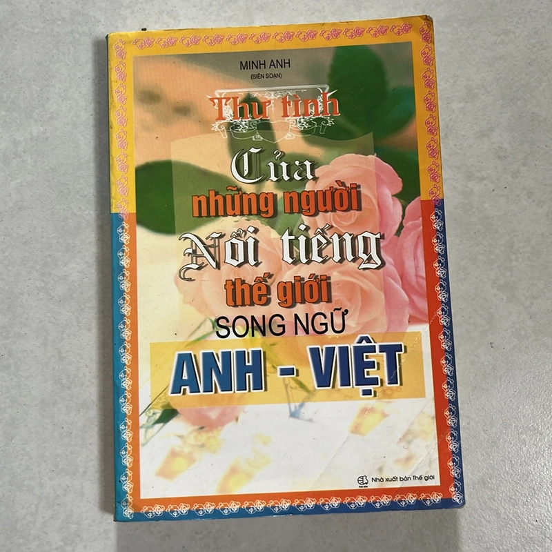 Thư tình của những người nổi tiếng thế giới song ngữ Anh - Việt — 2006 496188
