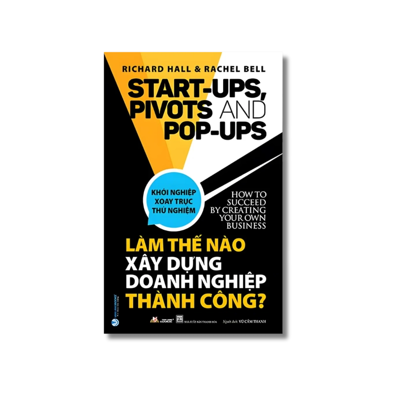 Làm thế nào xây dựng doanh nghiệp thành công ? - Richard Hall ; Rachel Bell 721696
