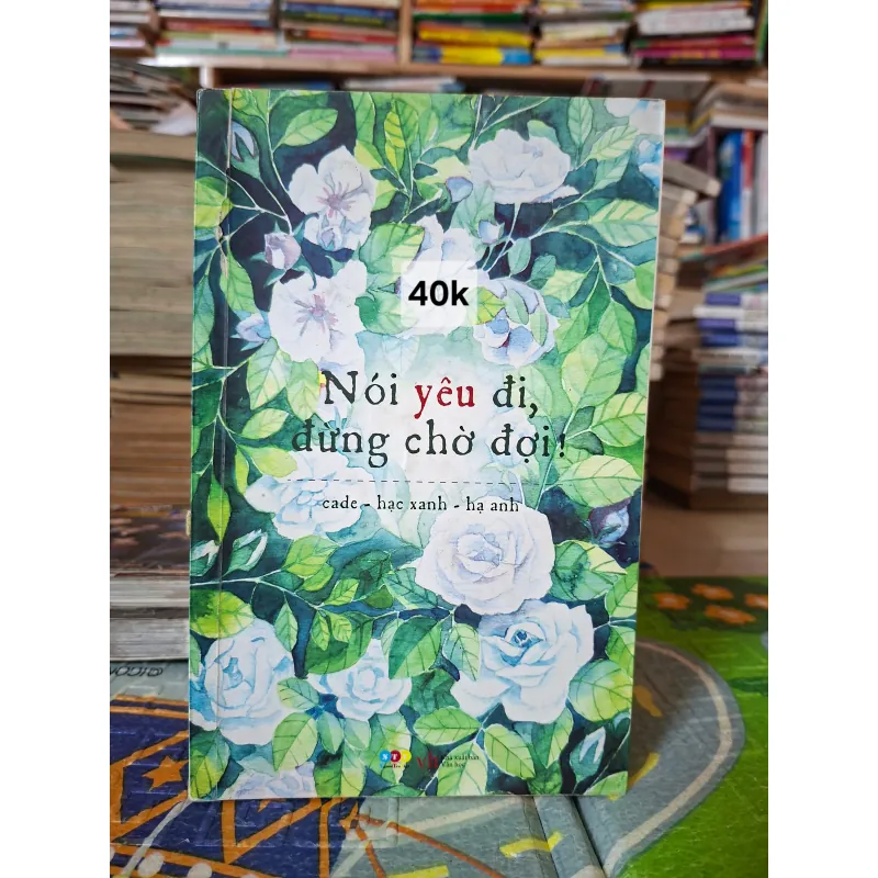 Nói yêu đi, đừng chờ đợi! 1013316