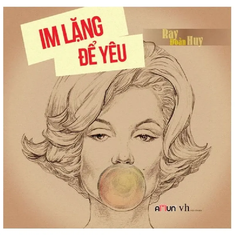 Im Lặng Để Yêu (Bìa Cứng) - Ray Đoàn Huy 403168