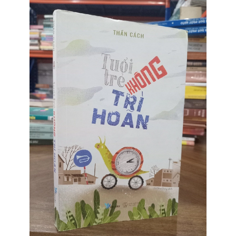 Tuổi Trẻ Không Trì Hoãn - Thần Cách 121629