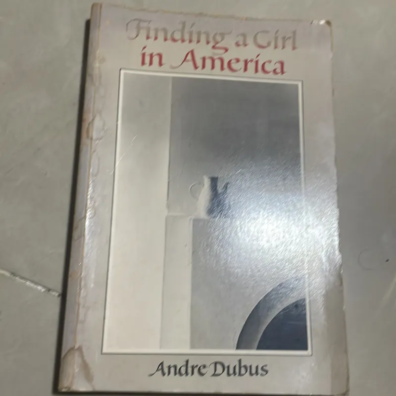 Finding a girl in America - Andre Dubus 1032200