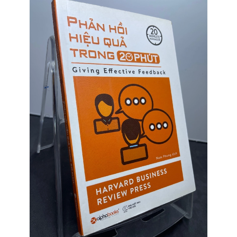 Phản hồi hiệu quả trong 20 phút 2018 mới 85% Harvard Business review press HPB1607 KỸ NĂNG 916161