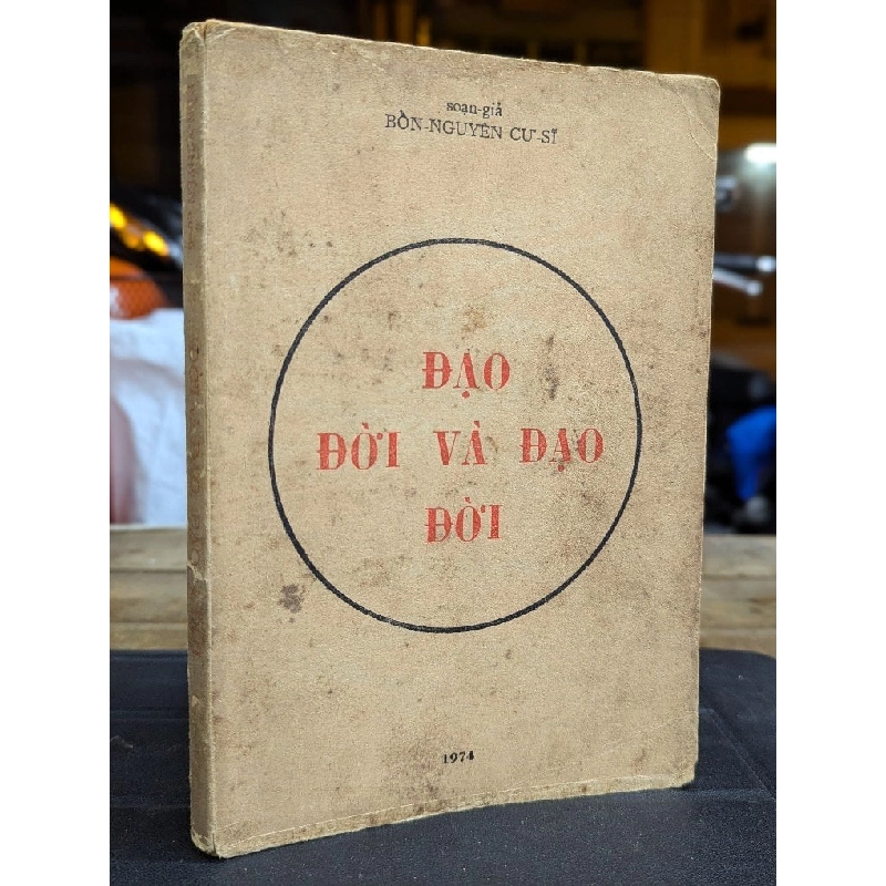 ĐẠO ĐỜI VÀ ĐẠO ĐỜI - CƯ SĨ BỔN NGUYÊN 198950