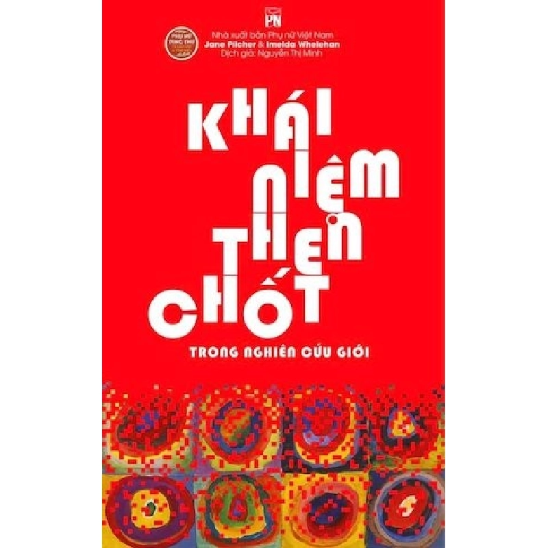 PNTT - Khái niệm then chốt trong nghiên cứu giới - Jan Pilcher & Imelda Whelehan 520398