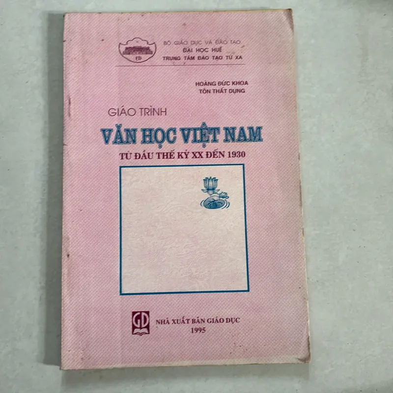 Giáo trình văn học Việt Nam từ đầu thế kỷ XX đến 1930 - Hoàng Đức Khoa - 1995s 801066