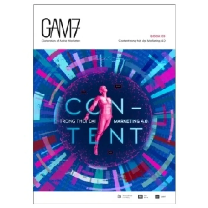 GAM7 Book No.9 Content Trong Thời Đại Marketing 4.0 - Nhiều Tác Giả 402111