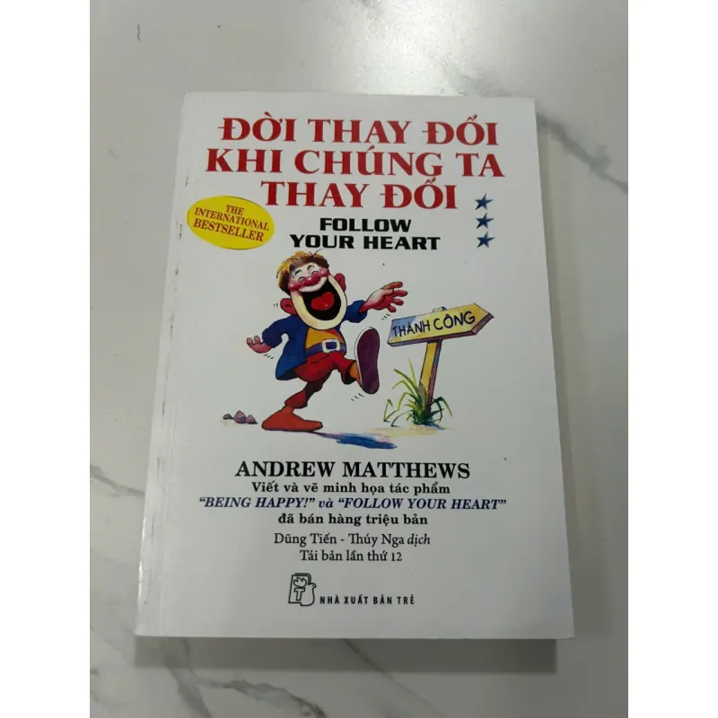 Đời Thay Đổi Khi Chúng Ta Thay Đổi - Andrew Matthews 605729