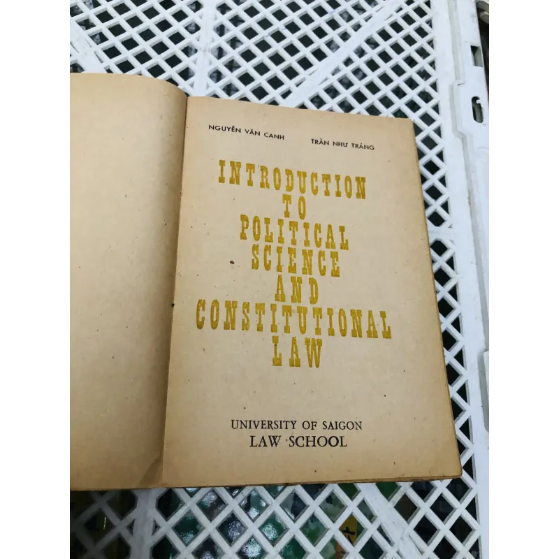 INTRODUCTION TO POLITICAL SCIENCE AND CONSTITUTIONAL LAW (Sách song ngữ Anh – Việt) 799102
