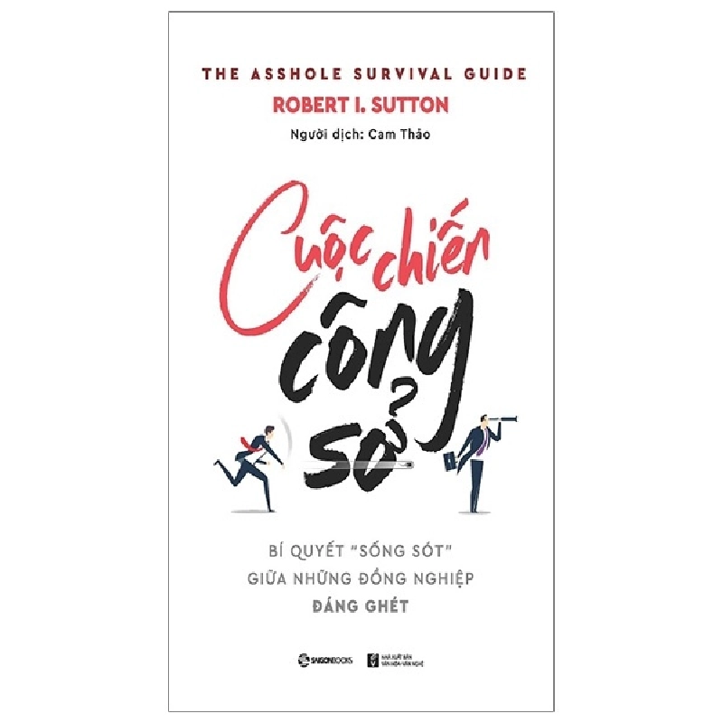 Cuộc chiến công sở - Robert I. Sutton2019 New 100% HCM.PO 347024