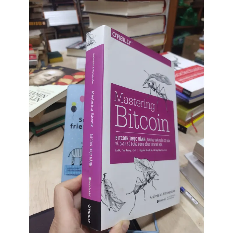 Sách: Mastering Bitcoin: Bitcoin thực hành - tG: Andreas M. Antonopoulos (B2) 755768