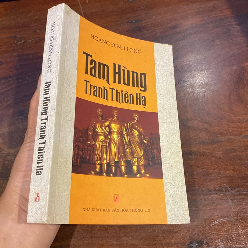 TAM HÙNG TRANH THIÊN HẠ, TIỂU THUYẾT LỊCH SỬ (XB 2014) 476837
