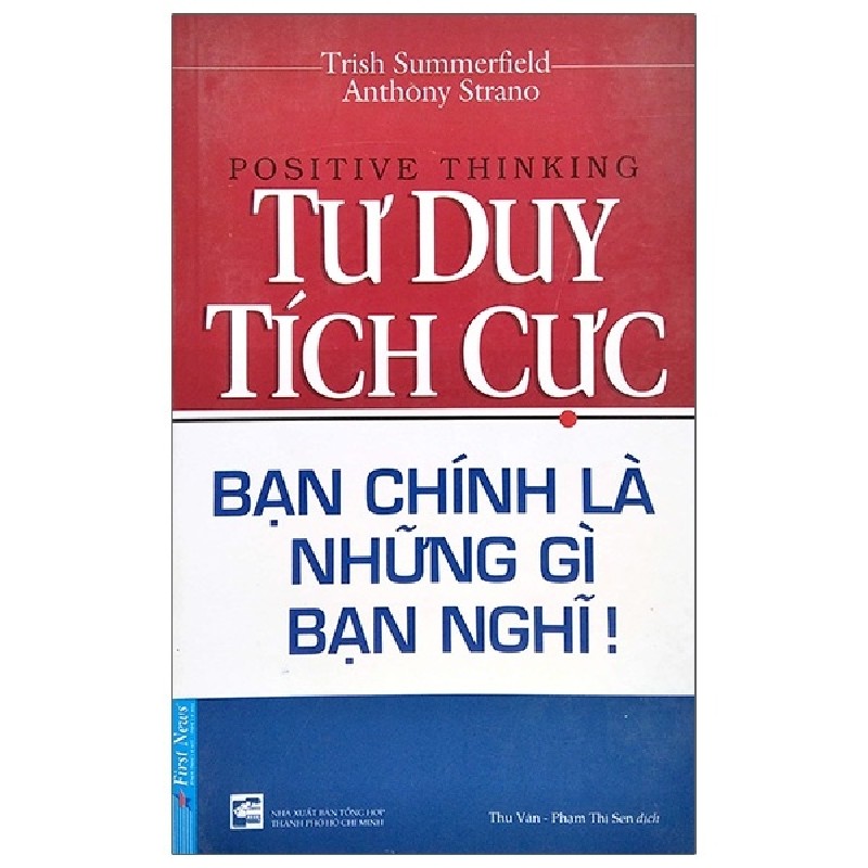 Tư Duy Tích Cực - Trish Summerfield, Anthony Strano 27782