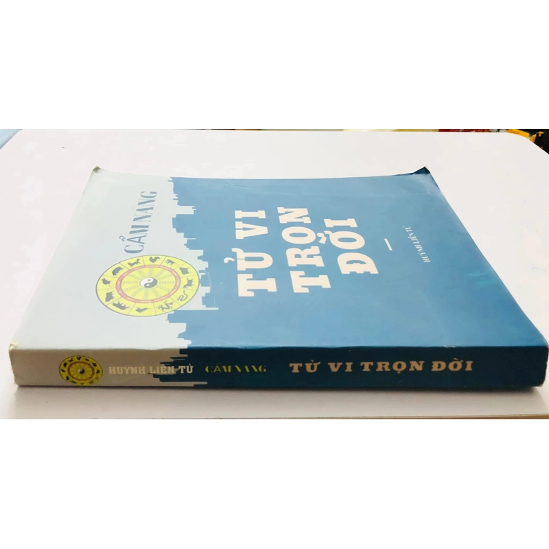 CẨM NANG TỬ VI TRỌN ĐỜI HUỲNH LIÊN TỬ 460734