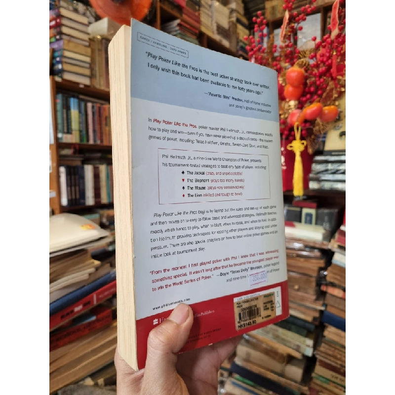 Play Poker Like the Pros : The greatest poker player in the world today reveals his million-dollar-winning strategies to the most popular tournament, home, and online games - Phil Hellmuth, Jr. 383902